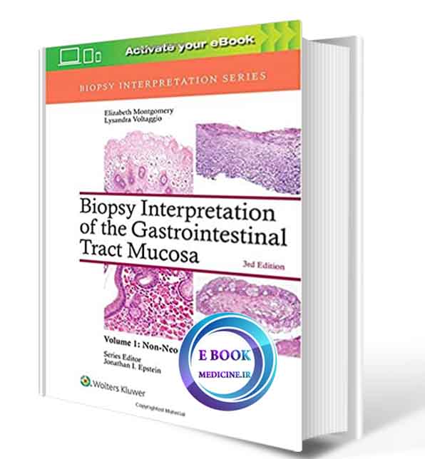 دانلود کتابBiopsy Interpretation of the Gastrointestinal Tract Mucosa: Volume 1: Non-Neoplastic 2017 ( PDF)